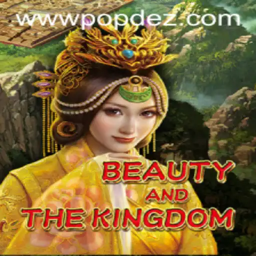 A Journey Through BeautyAndTheKingdom: Exploring Its Magic and Strategy