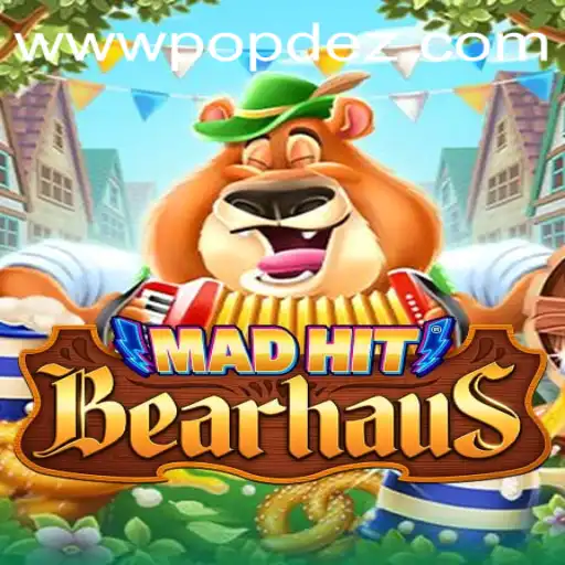 MadHitBearhaus: A Thrilling New Adventure from popdez.com